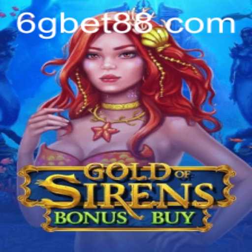 Exploring the Exciting World of GoldofSirensBonusBuy: A Comprehensive Guide